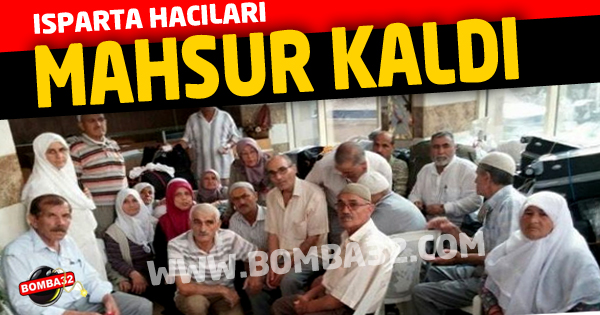 Isparta Hacıları Mahsur Kaldı