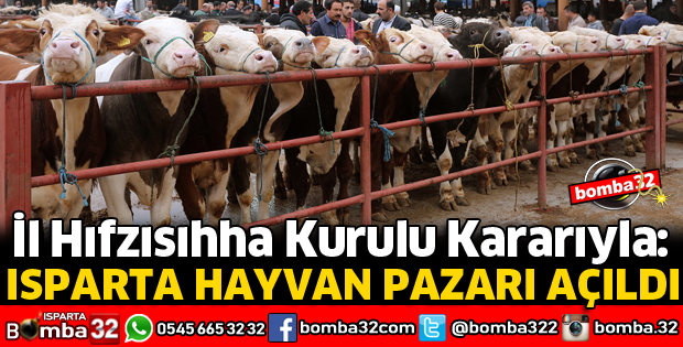 ISPARTA HAYVAN PAZARI AÇILDI