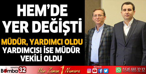 Isparta HEM Müdürü değişti