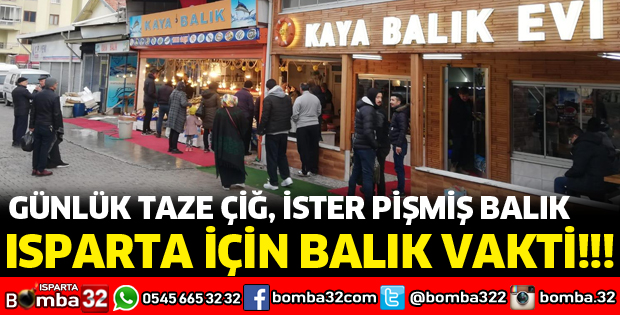 ISPARTA İÇİN BALIK VAKTİ