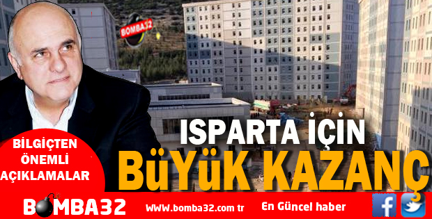 ISPARTA İÇİN BÜYÜK KAZANÇ