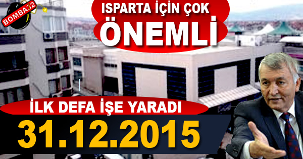 ISPARTA İÇİN ÇOK ÖNEMLİ  