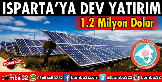 ISPARTA İÇİN DEV YATIRIM