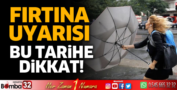 Isparta için fırtına uyarısı