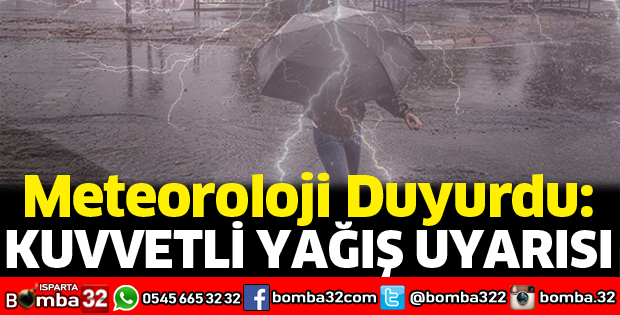 Isparta için kuvvetli yağış uyarısı