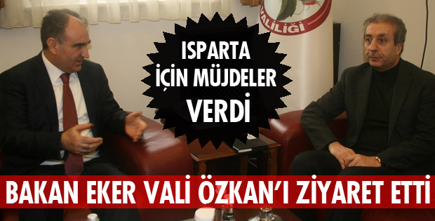 ISPARTA İÇİN MÜJDELER VERDİ