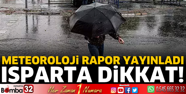 Isparta için sağanak ve gök gürültülü sağanak yağış uyarısı