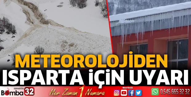Isparta için uyarı geldi