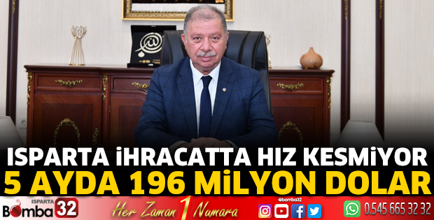 Isparta ihracatta hız kesmiyor