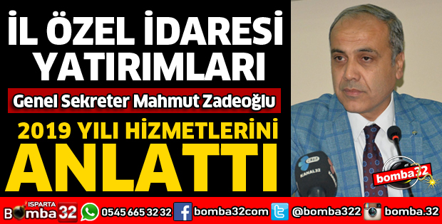 ISPARTA İL ÖZEL İDARE 2019 YILI YATIRIMLARI