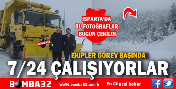ISPARTA İL ÖZEL İDARESİ ÇALIŞIYOR 