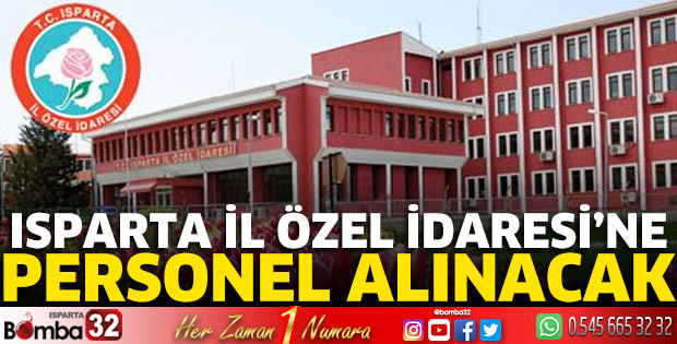 Isparta İl Özel İdaresi’ne personel alınacak