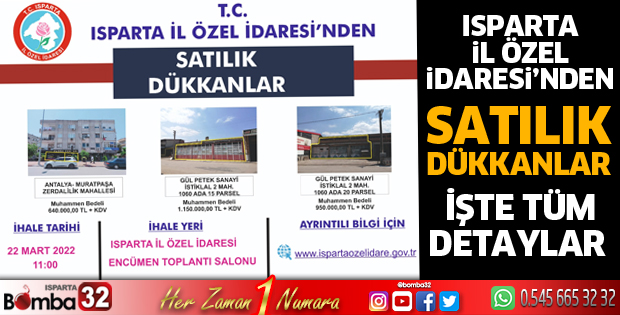 Isparta İl Özel İdaresi'nden Satılık Dükkanlar