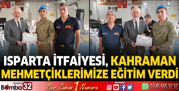 Isparta İtfaiyesi, kahraman Mehmetçiklerimize eğitim verdi