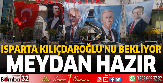 Isparta, Kemal Kılıçdaroğlu'nu bekliyor