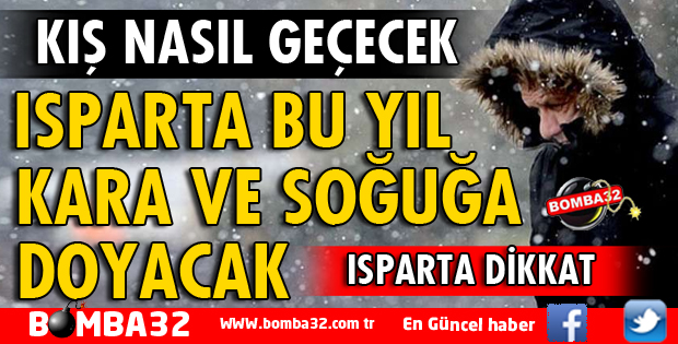 ISPARTA KIŞA HAZIR OL