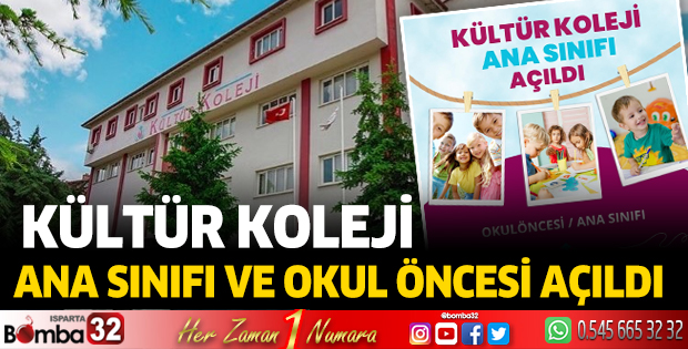 Isparta Kültür Koleji Ana Sınıfı ve Okul Öncesi Bölümleri Açıldı