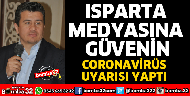 ISPARTA MEDYASINA GÜVENİN