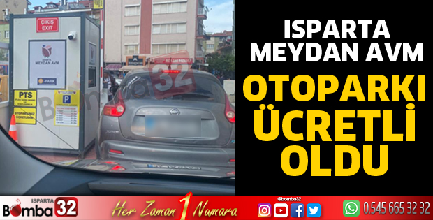 Isparta Meydan AVM otoparkı ücretli