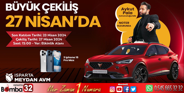 Isparta Meydan AVM’de büyük çekilişe günler kaldı