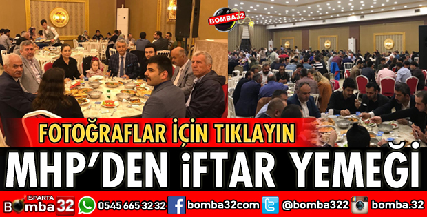ISPARTA MHP'DEN İFTAR YEMEĞİ