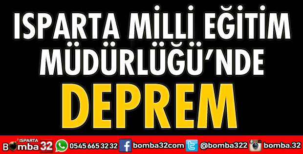 ISPARTA MİLLİ EĞİTİMDE DEPREM