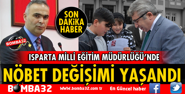 ISPARTA MİLLİ EĞİTİM'DE NÖBET DEĞİŞİMİ