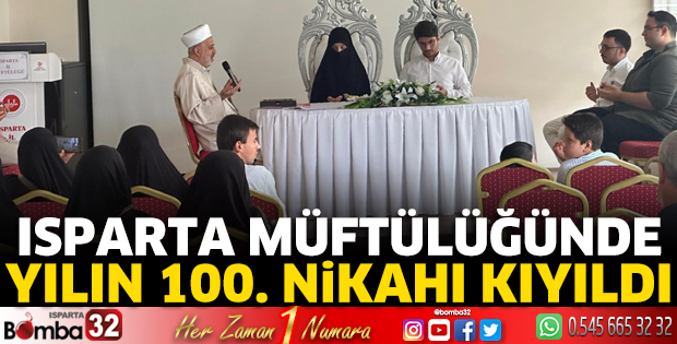 Isparta Müftülüğünde yılın 100. nikahı kıyıldı