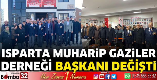 Isparta Muharip Gaziler Derneği Başkanı değişti 