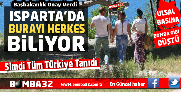ISPARTA MÜJDE BAŞBAKANLIK ONAY VERDİ