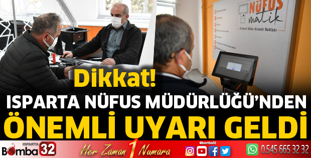 Isparta Nüfus Müdürlüğünden önemli çağrı