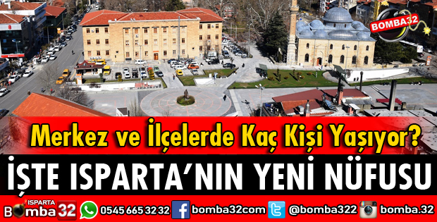 ISPARTA NÜFUSU AÇIKLANDI