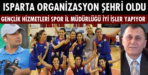 Isparta organizasyon şehri oldu