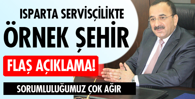 ISPARTA ÖRNEK ŞEHİR!