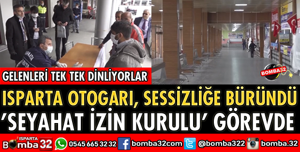 ISPARTA OTOGAR SESSİZLİĞE BÜRÜNDÜ