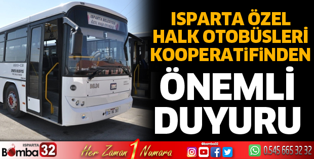 Isparta Özel Halk Otobüslerinden önemli duyuru