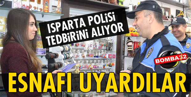 ISPARTA POLİSİ ESNAFI BİLGİLENDİRDİ
