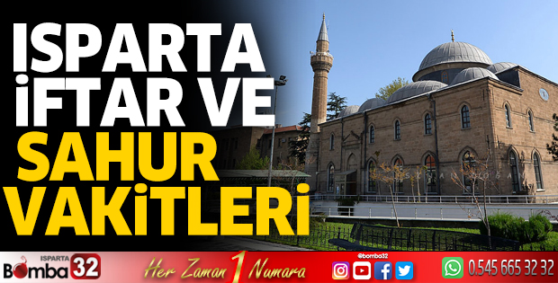 Isparta Ramazan Ayı imsakiyesi 2023