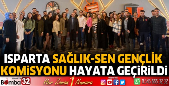 Isparta Sağlık-Sen Gençlik Komisyonu hayata geçirildi