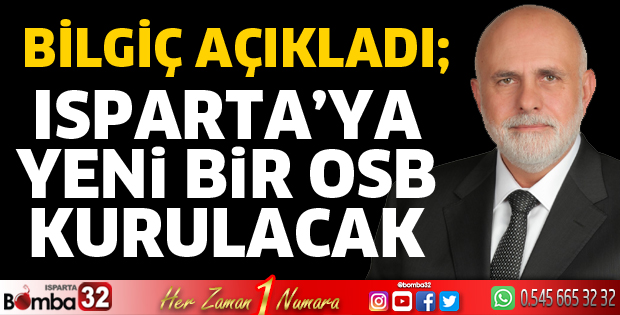Isparta sanayi şehri olacak