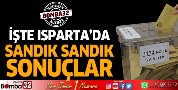 Isparta sandık sonuçları 2023