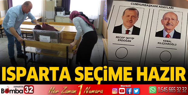 Isparta seçime hazır