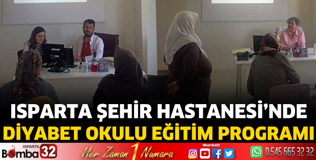 Isparta Şehir Hastanesi’nde Diyabet Okulu eğitim programı 