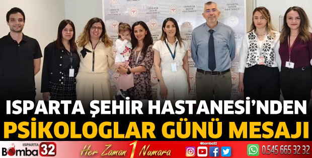Isparta Şehir Hastanesi’nden Psikologlar Günü mesajı