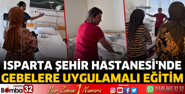 Isparta Şehir Hastanesi'nde Gebelere Uygulamalı Eğitim