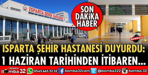ISPARTA ŞEHİR HASTANESİNDEN 1 HAZİRAN DUYURUSU