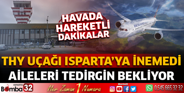 Isparta semalarında hareketli dakikalar
