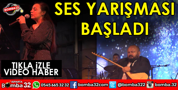 ISPARTA SES YARIŞMASINDA HÜNERLERİNİ GÖSTERDİLER