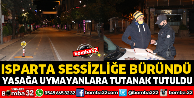 ISPARTA SESSİZLİĞE BÜRÜNDÜ