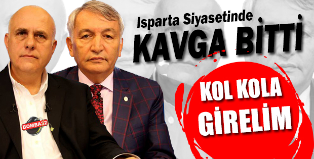 Isparta siyasetinde kavga bitti, şimdi hizmet zamanı
